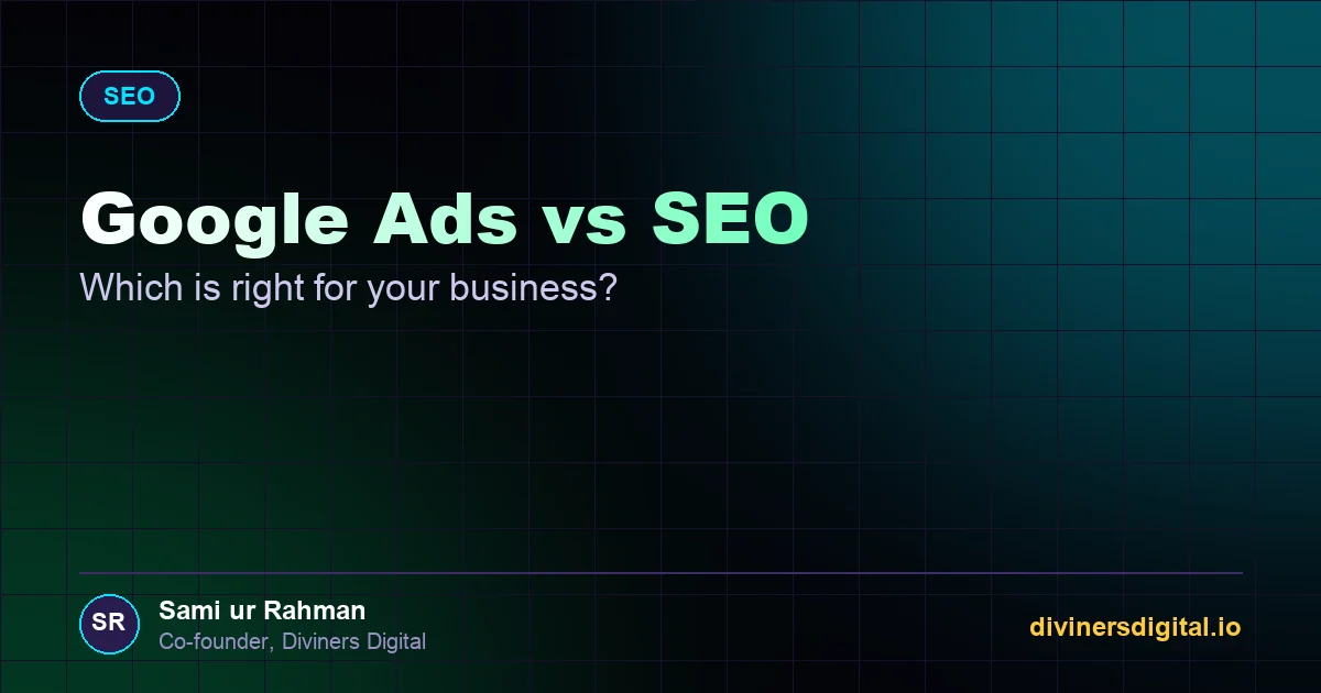 Google Ads vs SEO: Which Is Right for Your Business?