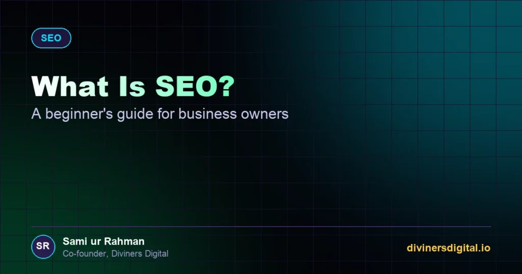 What Is SEO? A Beginner’s Guide for Business Owners